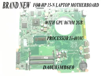 ESTOQUE DA0U83MB6E0 15-N placa-mãe PARA o HP PAVILION 15-N LAPTOP MOTHERBOARDWITH CPU I3-4010U GPU GPU 8670M 2GB