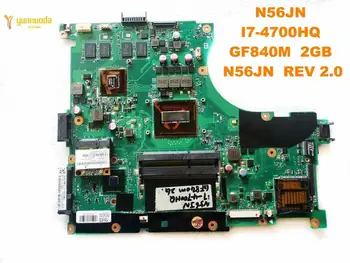 Original para ASUS N56JN laptop placa-mãe N56JN I7-4700HQ GF840M 2GB N56JN REV 2.0 testado boa frete grátis